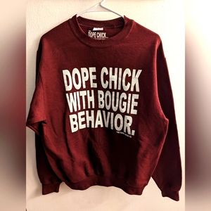 Dope Chick Adult Maroon Unisex Pullover Crewneck